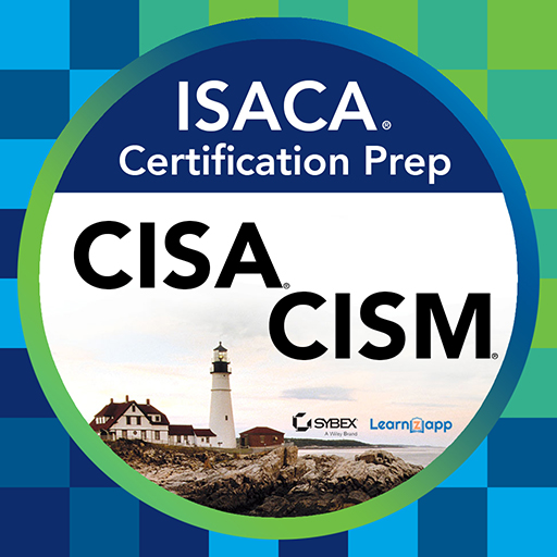 CISA & CISM ISACA Exam Prep 9.1.4